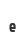 e