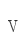 V
