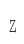 Z