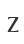 Z