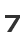 7