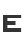 E
