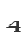 4