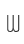 W
