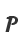 P