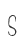 S