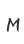 M