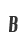 B
