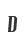 D