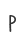 P