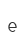 e
