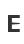 E