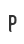 P