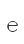 e