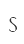 S