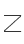 Z