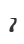 7