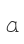 a