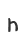 h