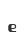 e