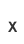x