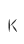 k