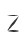 Z