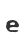e