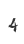 4