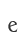 e