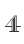 4