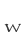 w