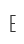 E
