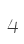 4