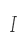 I