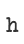 h