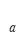 a