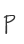 P