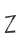 Z