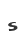 s