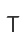 T