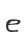 e