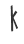 K