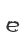 e