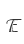 E