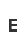 E