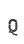 Q