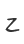 Z