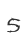 5