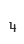 4
